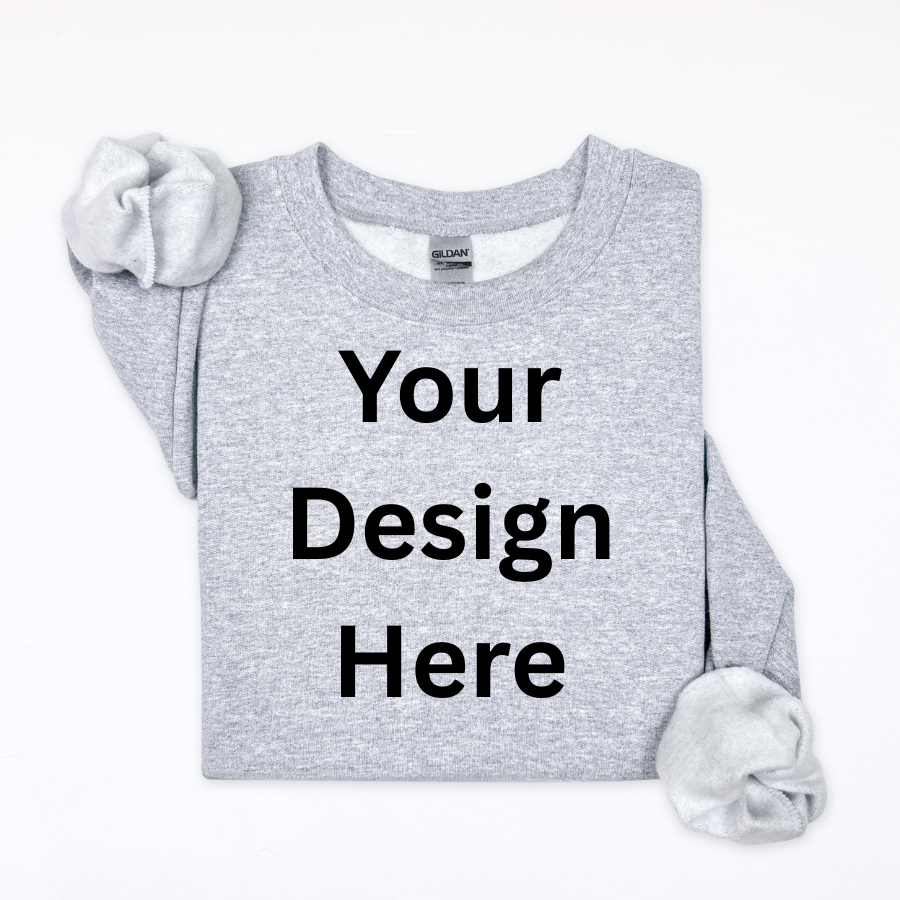 Custom Printed Crewneck | Upload Your Design